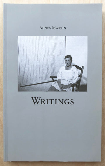 AGNES MARTIN: WRITINGS edited by Dieter Schwarz