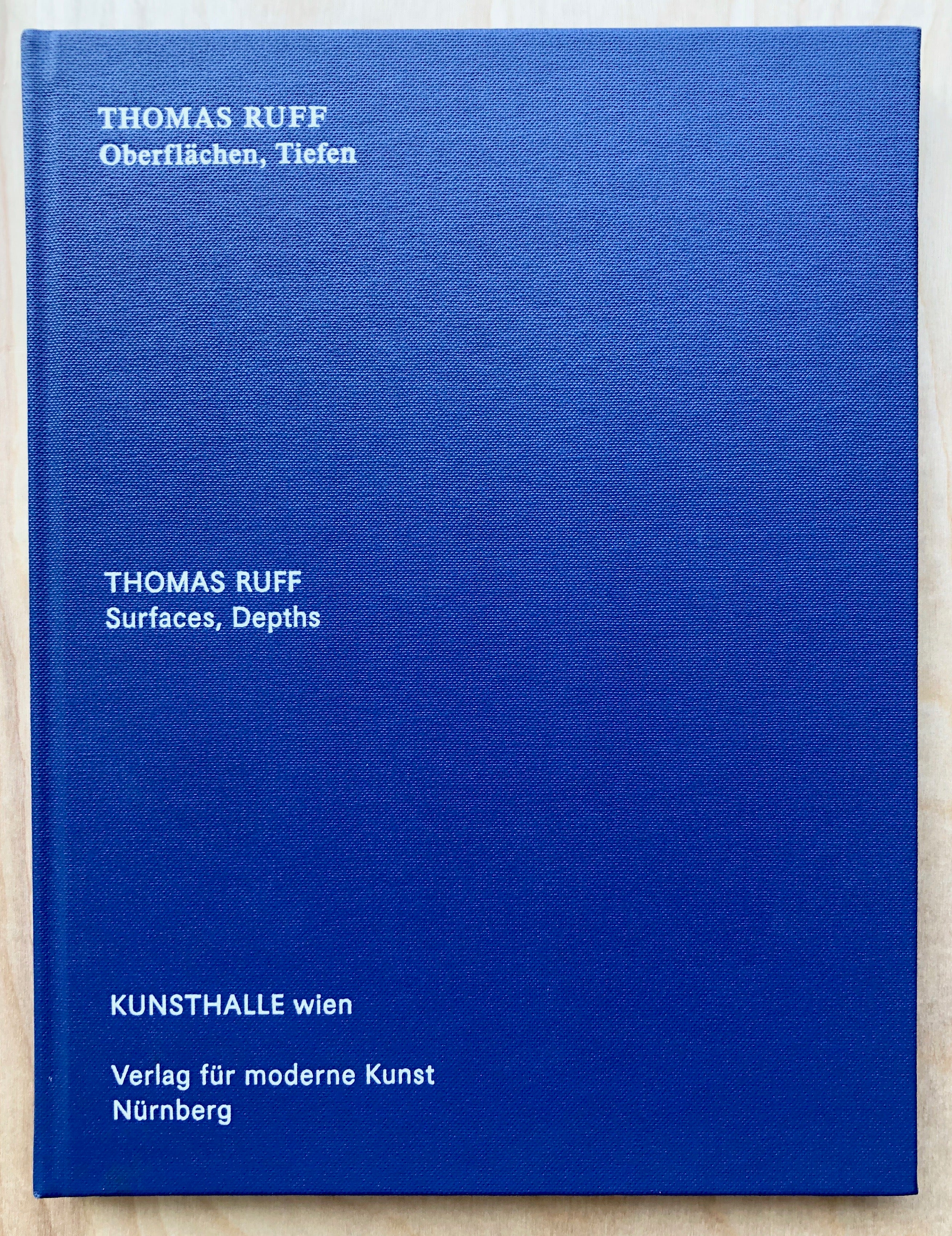 THOMAS RUFF: OBERFLÄCHEN, TIEFEN / SURFACES, DEPTHS, texts by
