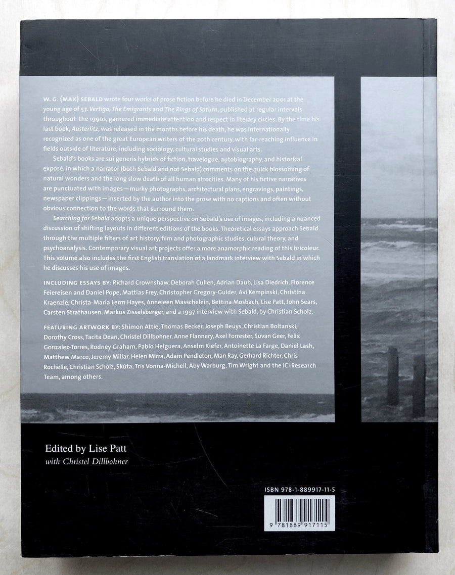 SEARCHING FOR SEBALD: PHOTOGRAPHY AFTER W.G. SEBALD edited by Lise Patt with Christel Dillbohner