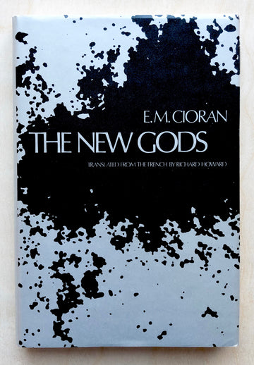 THE NEW GODS by E.M. Cioran