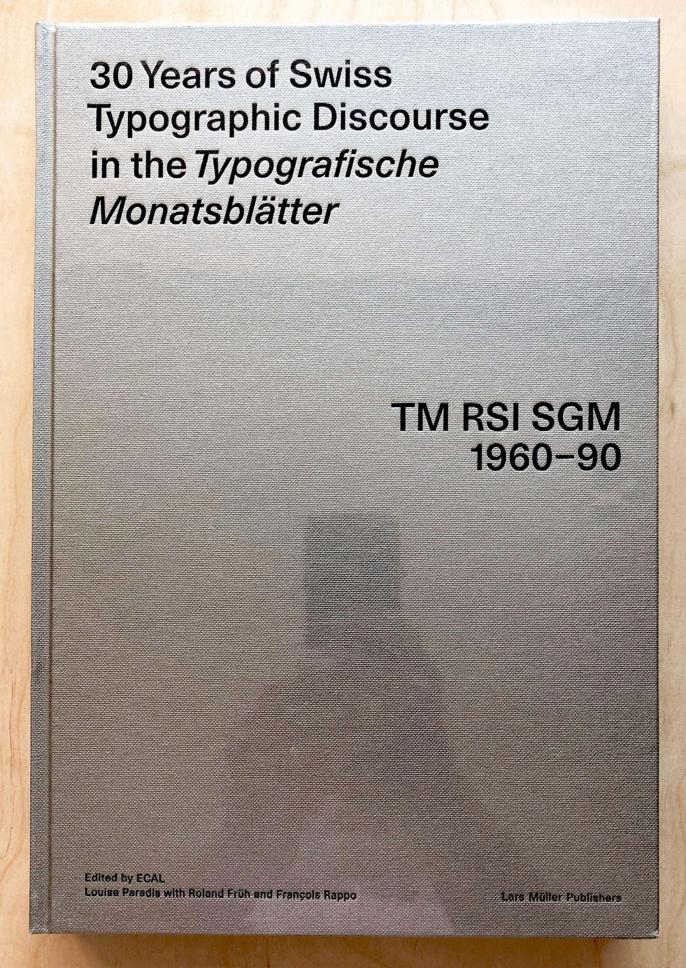 30 YEARS OF TYPOGRAPHIC DISCOURSE IN THE TYPOGRAFISCHE