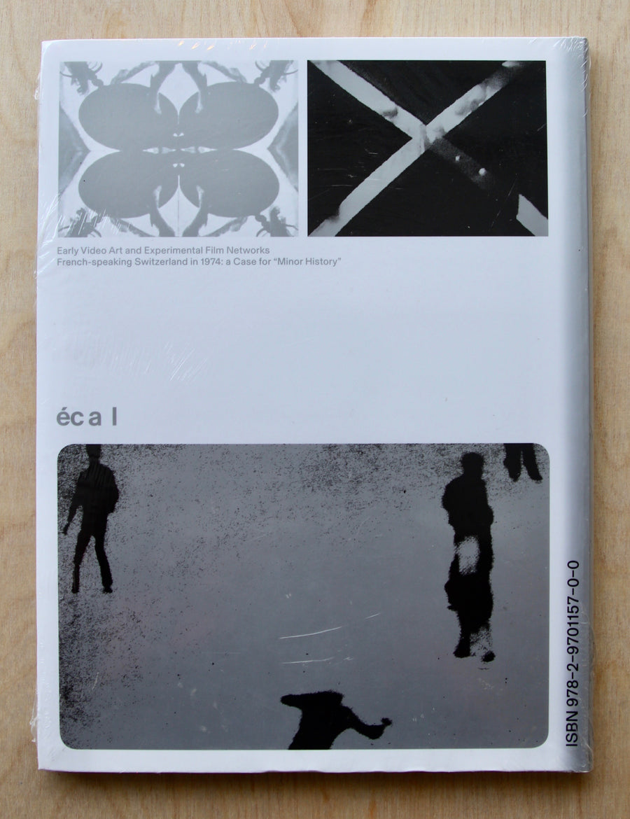 EARLY VIDEO ART AND EXPERIMENTAL FILM NETWORKS edited by ECAL / Francois Bovier