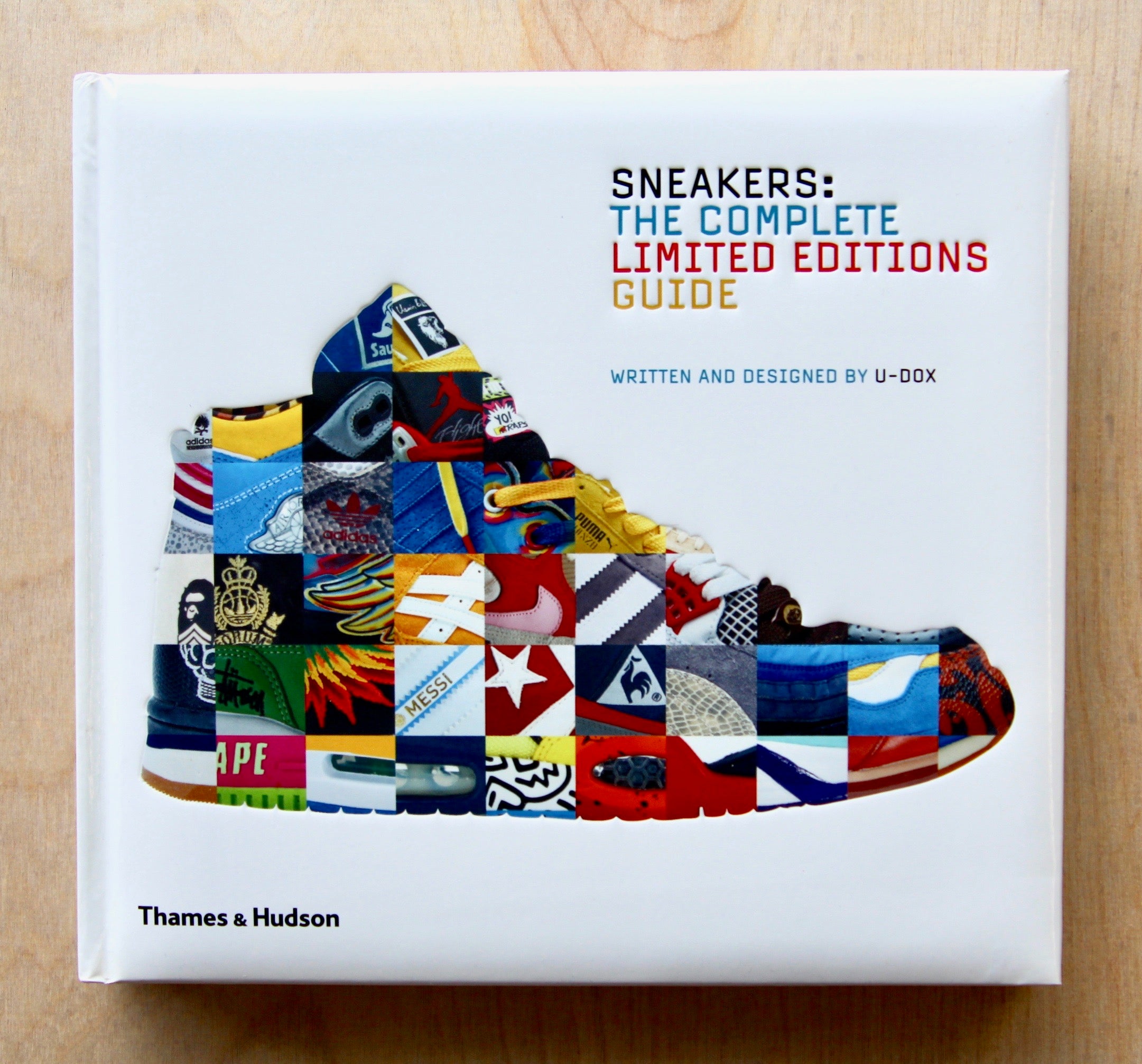 SNEAKERS: THE COMPLETE LIMITED EDITIONS GUIDE by U-DOX – Familiar