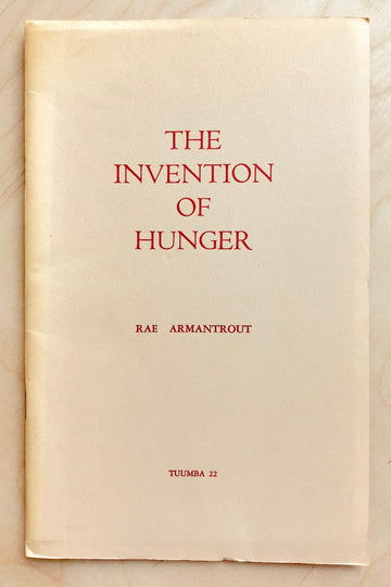 THE INVENTION OF HUNGER by Rae Armantrout (Tuumba #22)