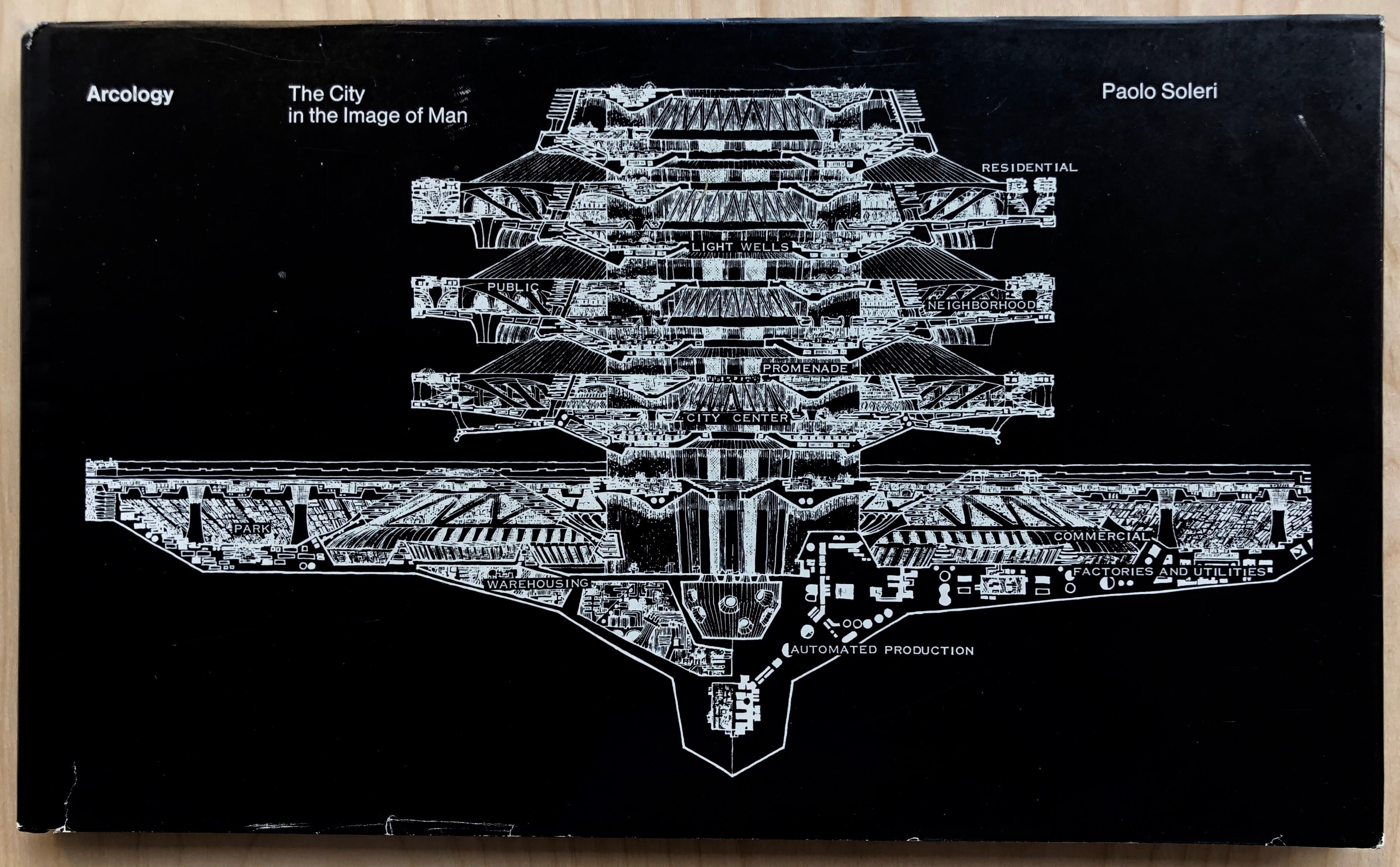 ARCOLOGY: THE CITY IN THE IMAGE OF MAN by Paolo Soleri