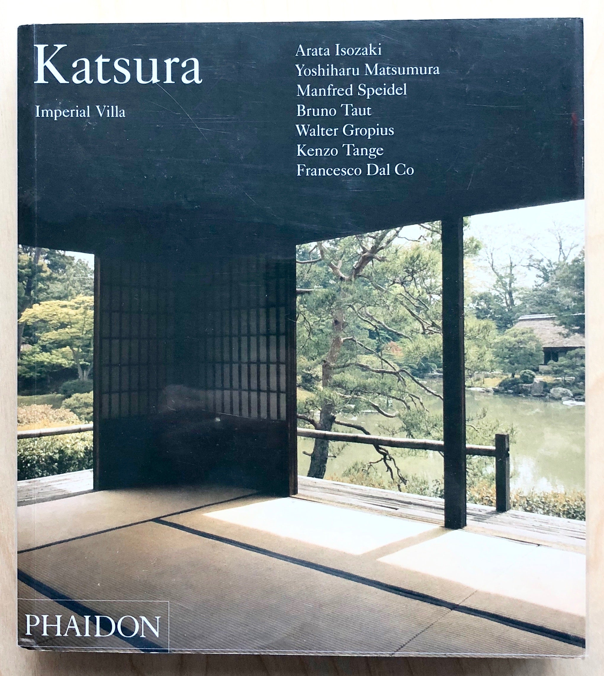 アート・デザイン・音楽 katsura imperial villa KATSURA: IMPERIAL VILLA edited by Arata Isozaki with texts