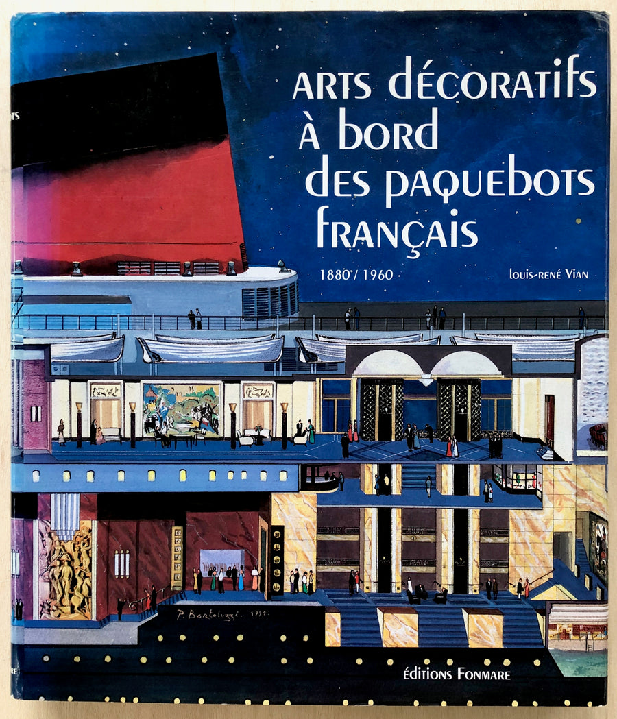 ARTS DÉCORATIFS À BORD DES PAQUEBOTS FRANÇAIS 1880-1960 by Louis-René Vian