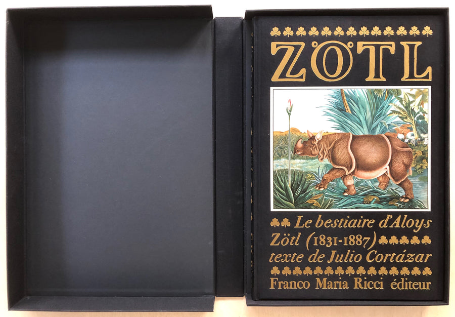 ZÖTL: LE BESTIAIRE D'ALOYS ZÖTL (1831-1887) text by Julio Cortázar