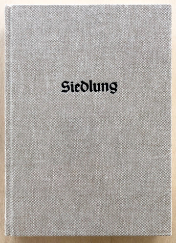 SIEDLUNG by Erik van der Weijde