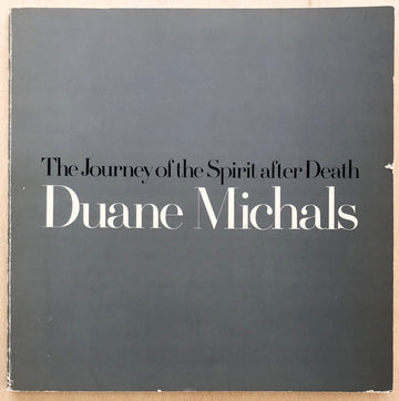 THE JOURNEY OF THE SPIRIT AFTER DEATH by Duane Michals (Inscribed association copy)