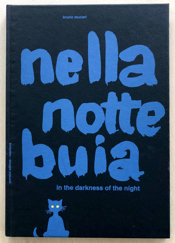 NELLA NOTTE BUIA / IN THE DARKNESS OF THE NIGHT by Bruno Munari
