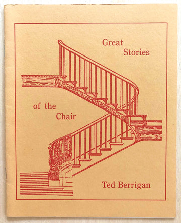 GREAT STORIES OF THE CHAIR by Ted Berrigan with cover design by George Schneeman