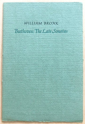 BEETHOVEN: THE LAST SONATAS by William Bronk