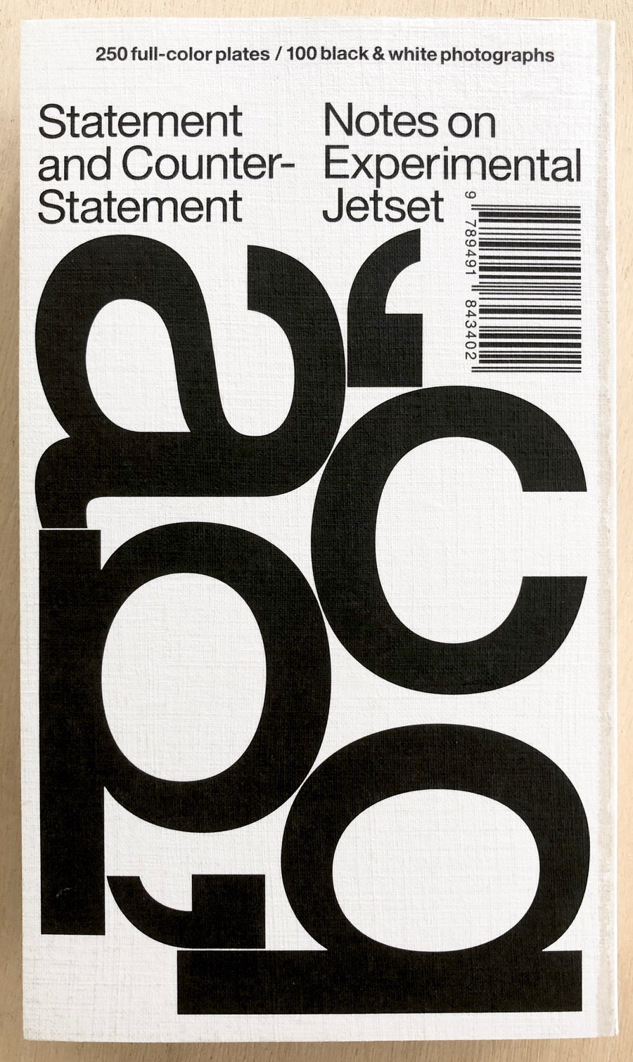 STATEMENT AND COUNTER-STATEMENT: NOTES ON EXPERIMENTAL JETSET (FIRST EDITION) with contributions by Linda van Deursen, Mark Owens, Ian Svenonius and Jon Sueda