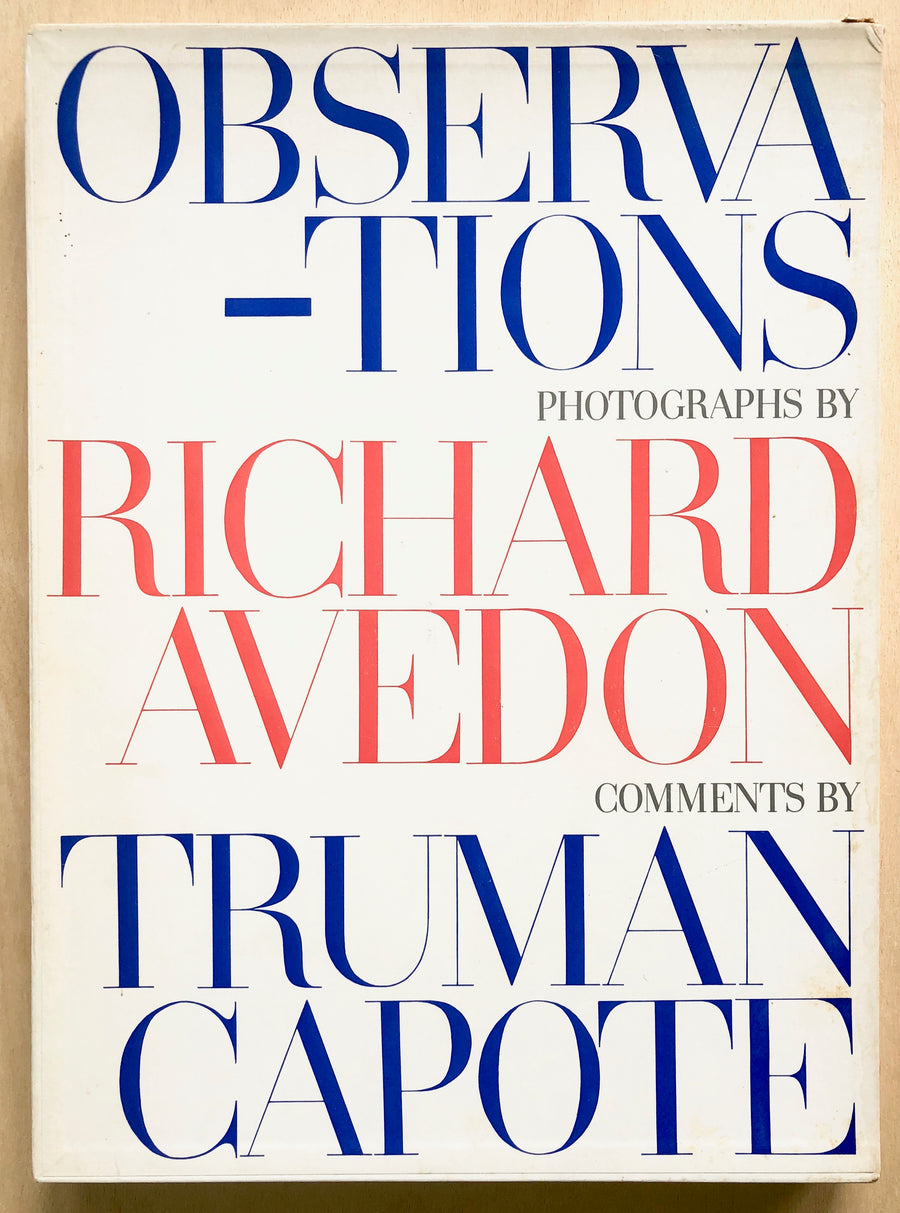 OBSERVATIONS: Photographs by Richard Avedon, Comments by Truman Capote