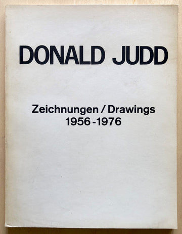 DONALD JUDD: ZEICHNUNGEN / DRAWINGS 1956-1976 with an introduction by Dieter Koepplin