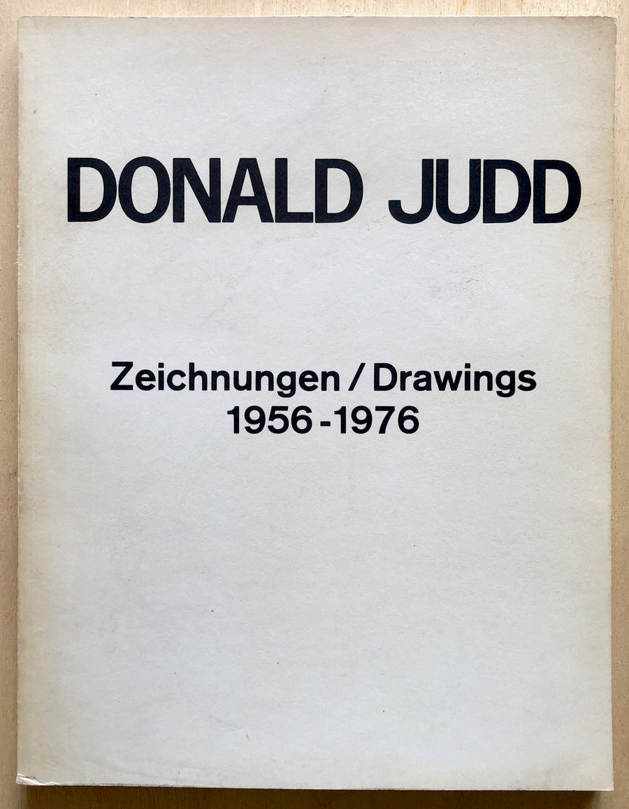 DONALD JUDD: ZEICHNUNGEN / DRAWINGS 1956-1976 with an introduction by Dieter Koepplin