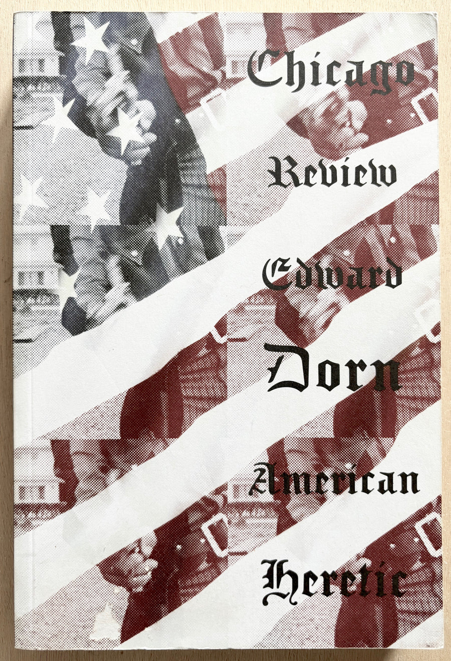 EDWARD DORN: AMERICAN HERETIC (CHICAGO REVIEW: SUMMER, 2004)