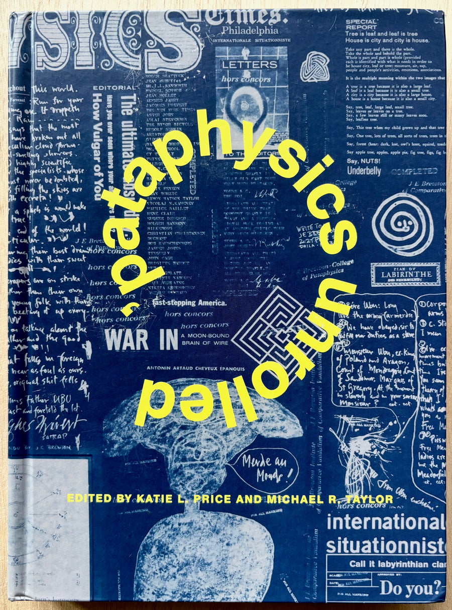 PETAPHYSICS UNROLLED: REFIGURING MODERNISM edited by Katie Price and Michael Taylor