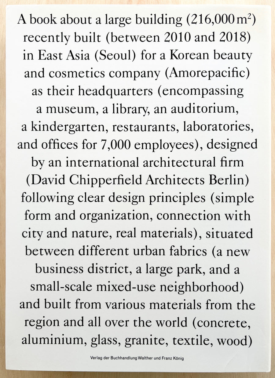 A BOOK ABOUT A LARGE BUILDING RECENTLY BUILT IN ASIA & AMOREPACIFIC HEADQUARTER by David Chipperfield