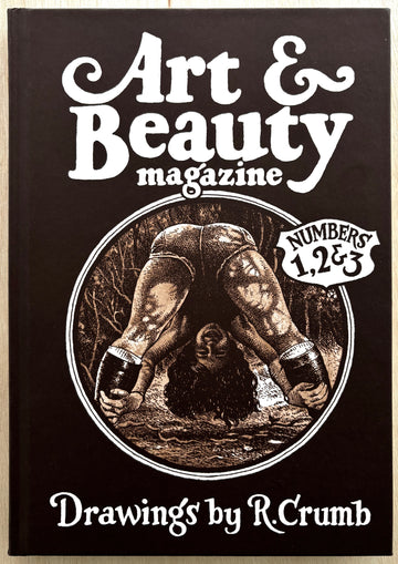 ART & BEAUTY MAGAZINE NUMBERS 1, 2 & 3: DRAWINGS BY R. CRUMB