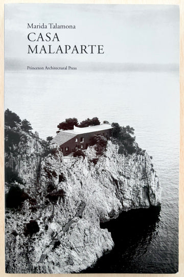 CASA MALAPARTE by Marida Talamona, introduction by Giorgio Ciucci