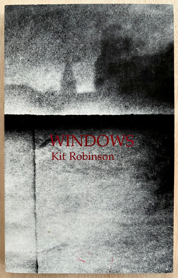 WINDOWS by Kit Robinson (SIGNED association copy)