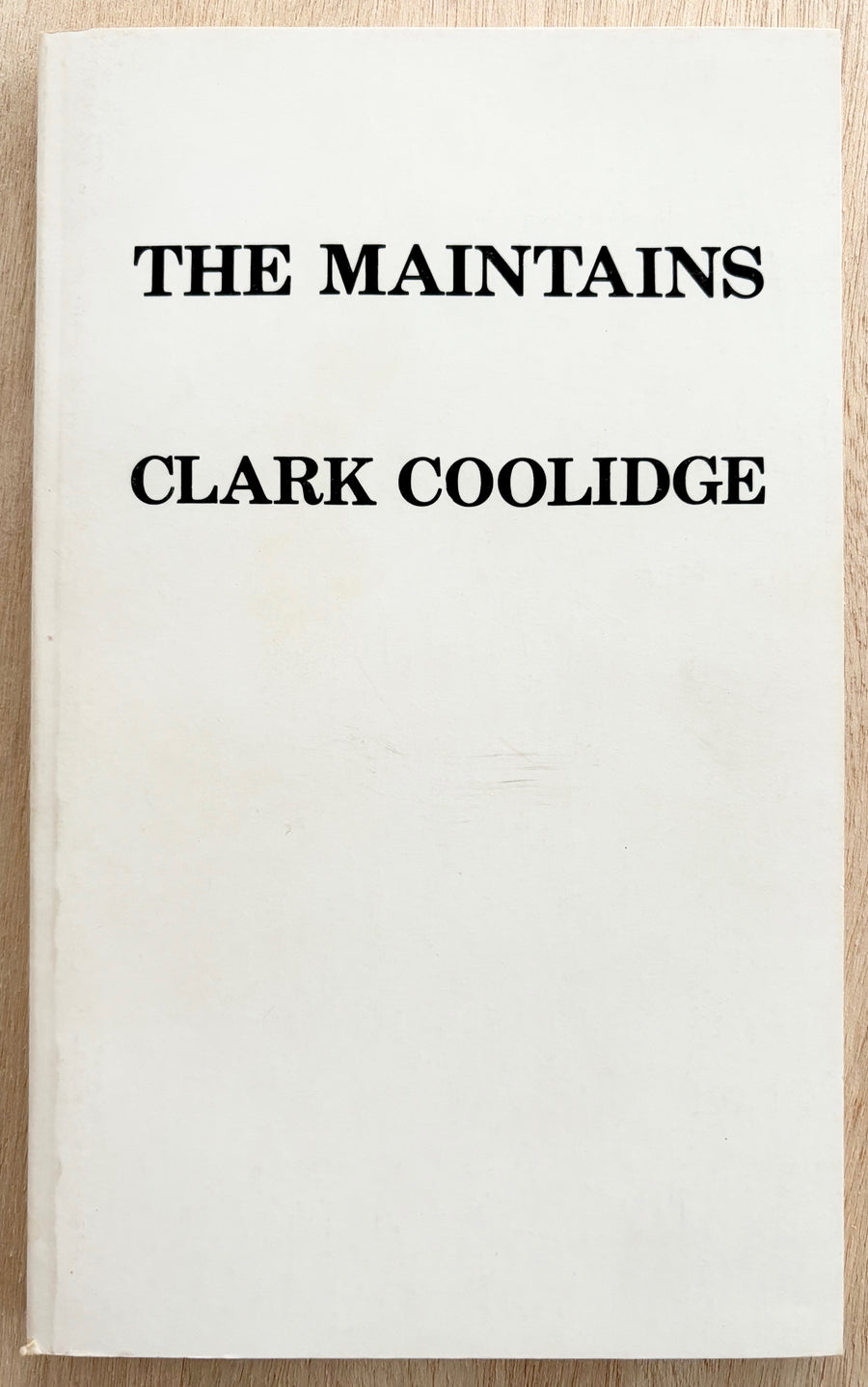 THE MAINTAINS by Clark Coolidge (SIGNED associated copy)