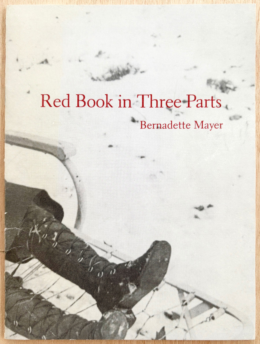 RED BOOK IN THREE PARTS by Bernadette Mayer