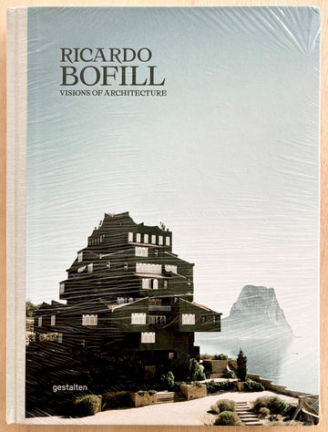 RICARDO BOFILL: VISIONS OF ARCHITECTURE, texts by Nacho Alegre and Douglas Murphy, photographs by Salva López