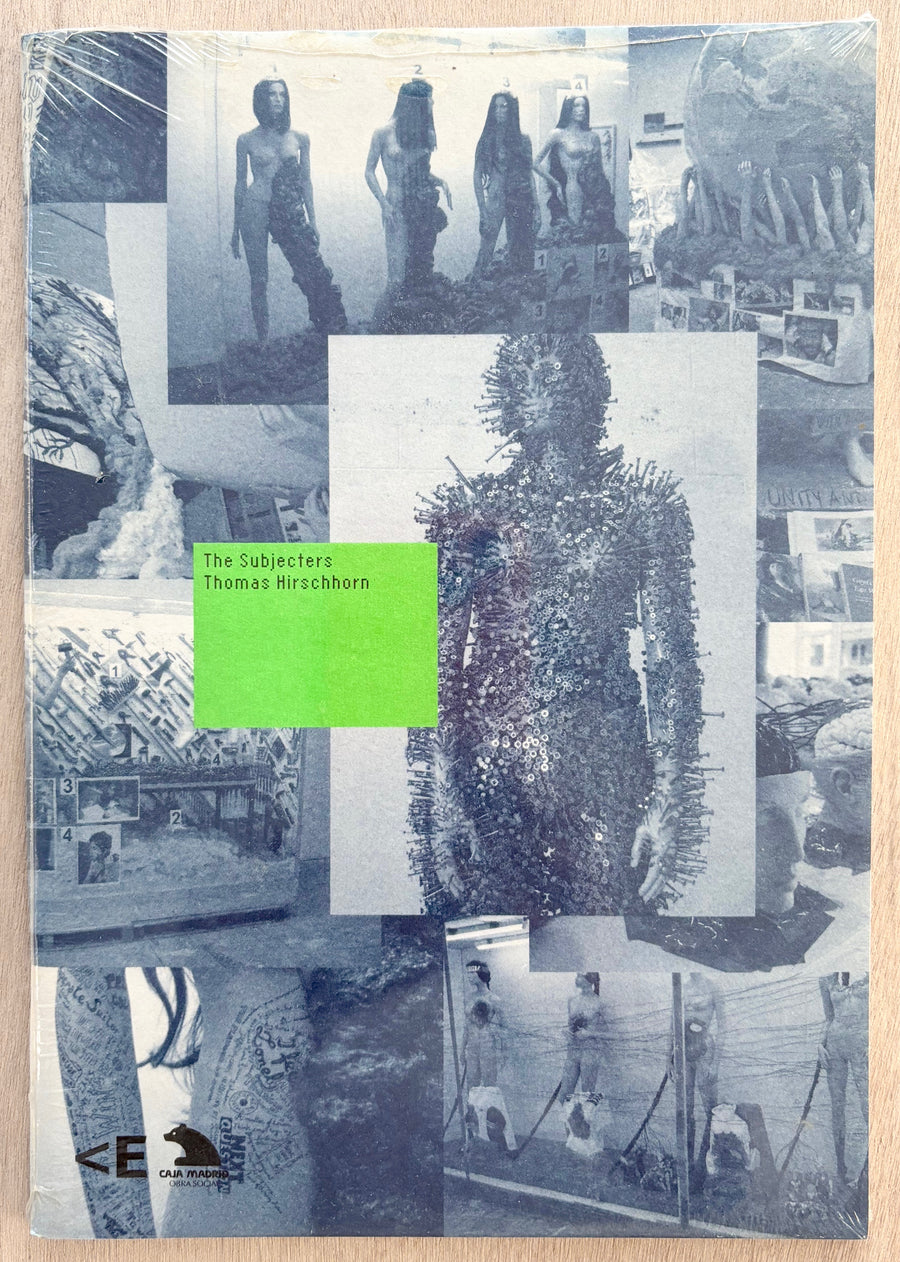 THE SUBJECTERS: THOMAS HIRSCHHORN, text by Carmen Contreras Gomez and Ignacio Cabrero