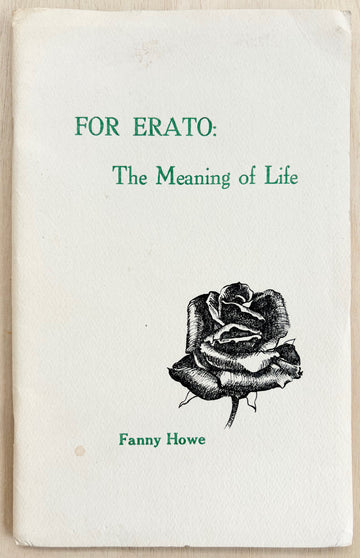 FOR ERATO: THE MEANING OF LIFE by Fanny Howe