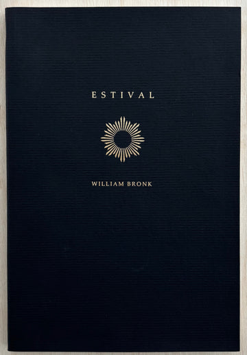 ESTIVAL: THE KEEPSAKES COLLECTION by William Bronk, edited by Richard Carella