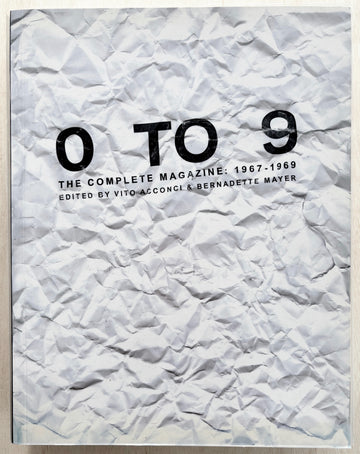 0 TO 9: THE COMPLETE MAGAZINE, 1967-1969 by Vito Acconci and Bernadette Mayer