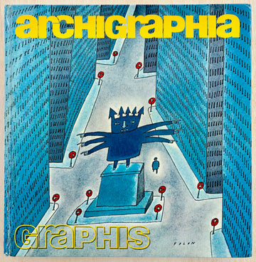 ARCHIGRAPHIA: ARCHITECTURAL AND ENVIRONMENTAL GRAPHICS edited by Walter Herdeg