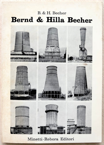BERND & HILLA BECHER, MINETTI-REBORA EDITORI (limited to 1000 copies)