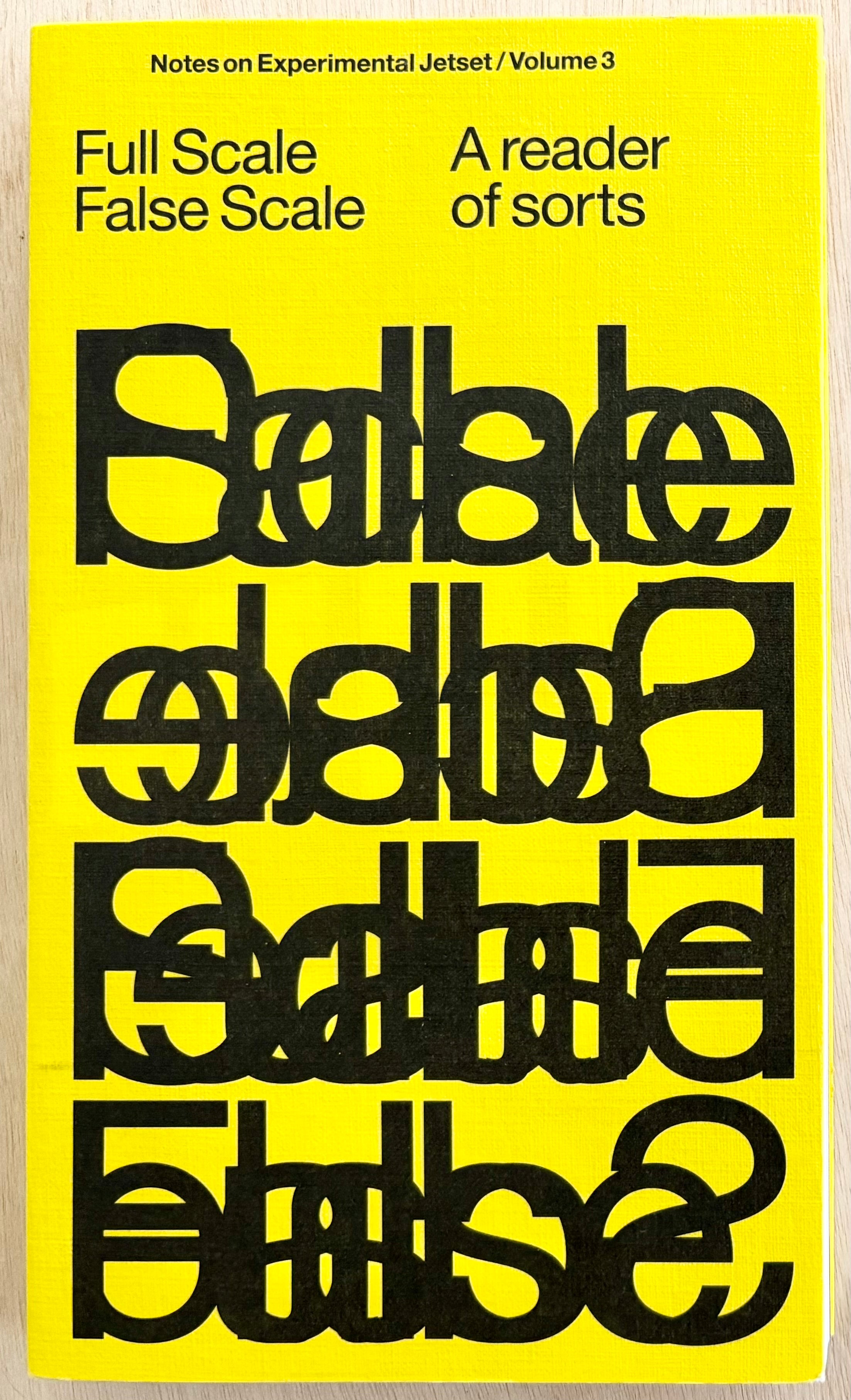 FULL SCALE, FALSE SCALE: A READER OF SORTS, by Experimental Jetset ...