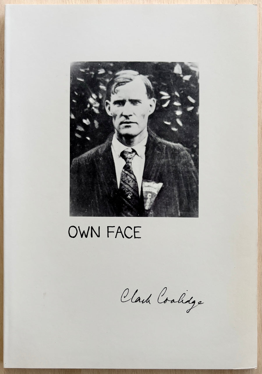 OWN FACE by Clark Coolidge