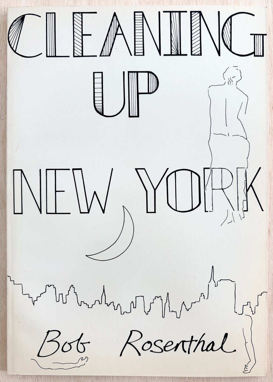 CLEANING UP NEW YORK, by Bob Rosenthal