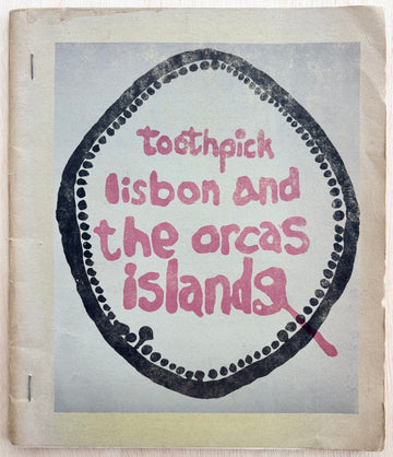 TOOTHPICK LISBON AND THE ORCAS ISLANDS #1, edited by Michael Wiater
