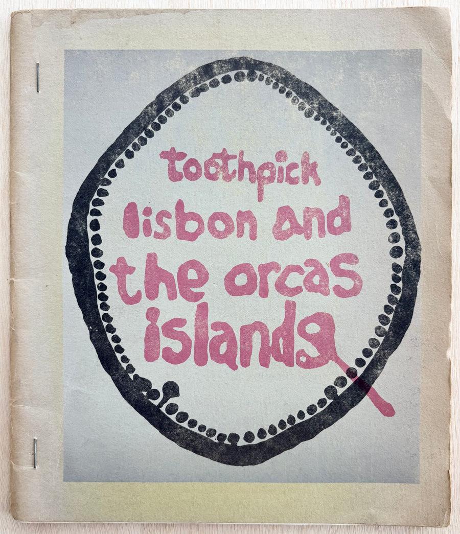 TOOTHPICK LISBON AND THE ORCAS ISLANDS #1, edited by Michael Wiater