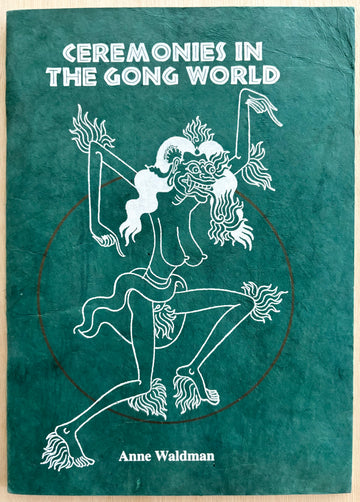 CEREMONIES IN THE GONG WORLD by Anne Waldman (SIGNED)