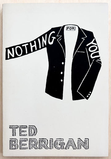 NOTHING FOR YOU by Ted Berrigan