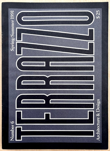 TERAZZO (NUMBER 6, SPRING/SUMMER 1991) edited by Barbara Radice