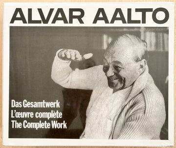 ALVAR AALTO: THE COMPLETE WORKS (THREE VOLUMES), edited by Karl Fleig and Elissa Aalto
