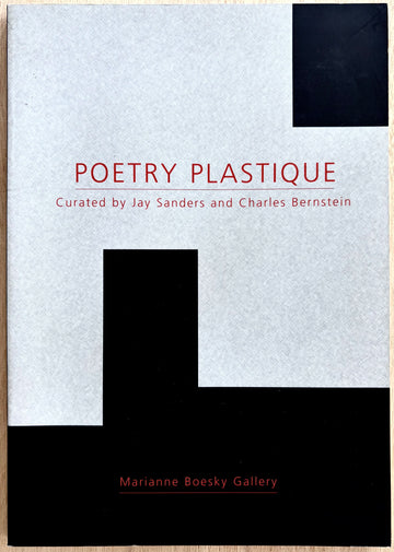 POETRY PLASTIQUE, edited by Jay Sanders and Charles Bernstein