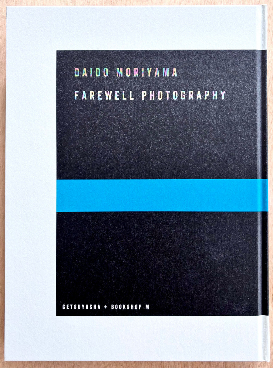 FAREWELL PHOTOGRAPHY by Daido Moriyama (SIGNED ltd. ed. of 1000 copies)