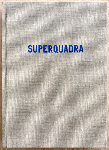 SUPERQUADRA, by Erik van der Weijde (SIGNED)