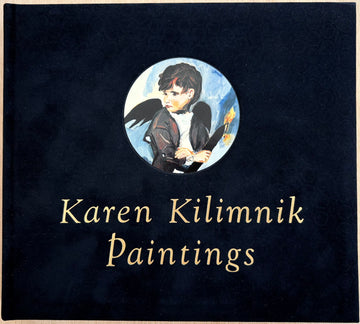 KAREN KILIMNIK: PAINTINGS, (SIGNED)