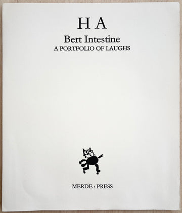 HA: A PORTFOLIO OF LAUGHS by Bert Intestine (Kyle Void) Ltd. to 50 numbered copies